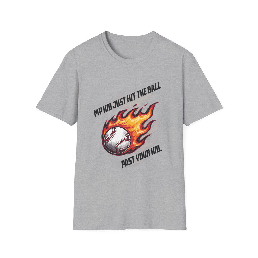 My Kid Can Hit Unisex Soft style T-Shirt