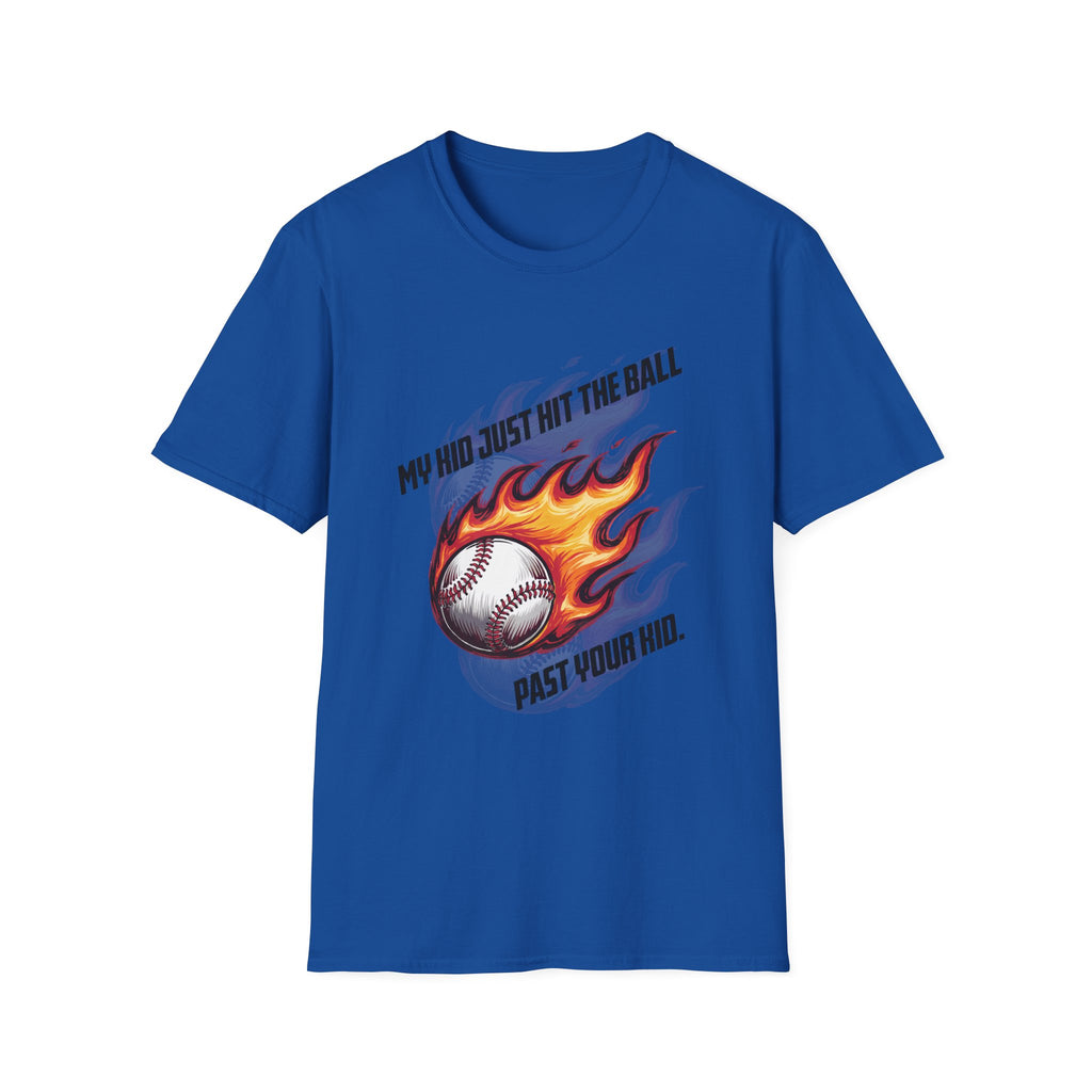 My Kid Can Hit Unisex Soft style T-Shirt