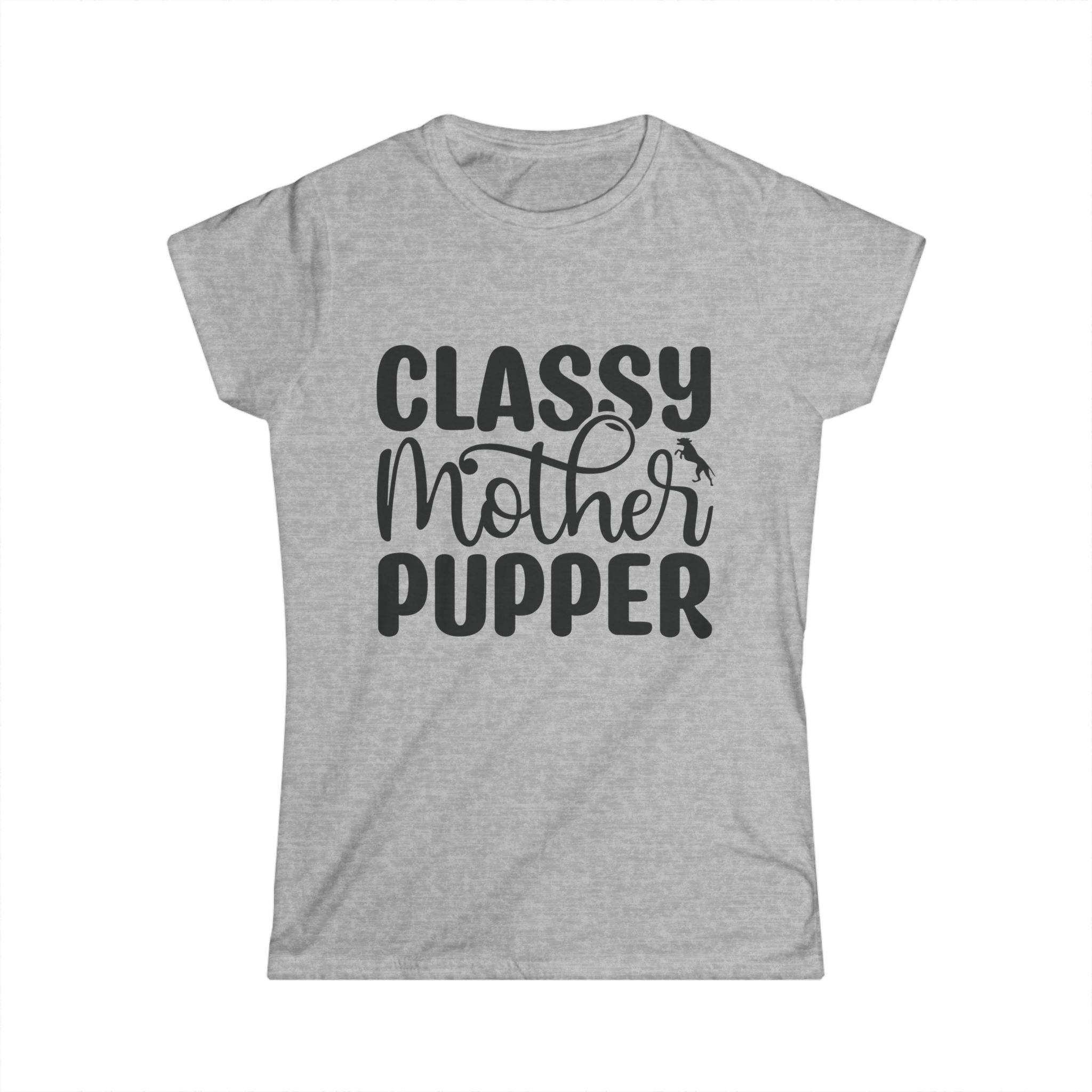 Classy Mother Pupper Women's Tee