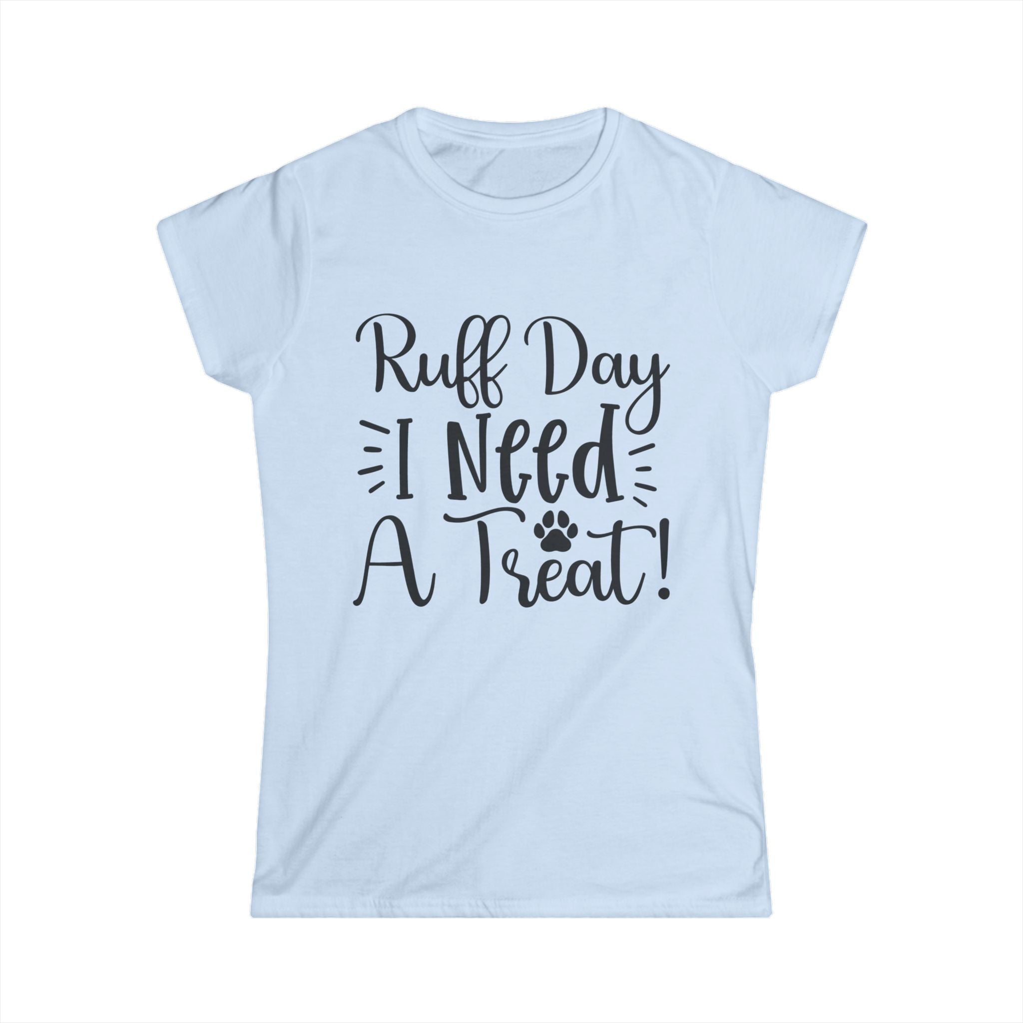 Ruff Day Women's Tee