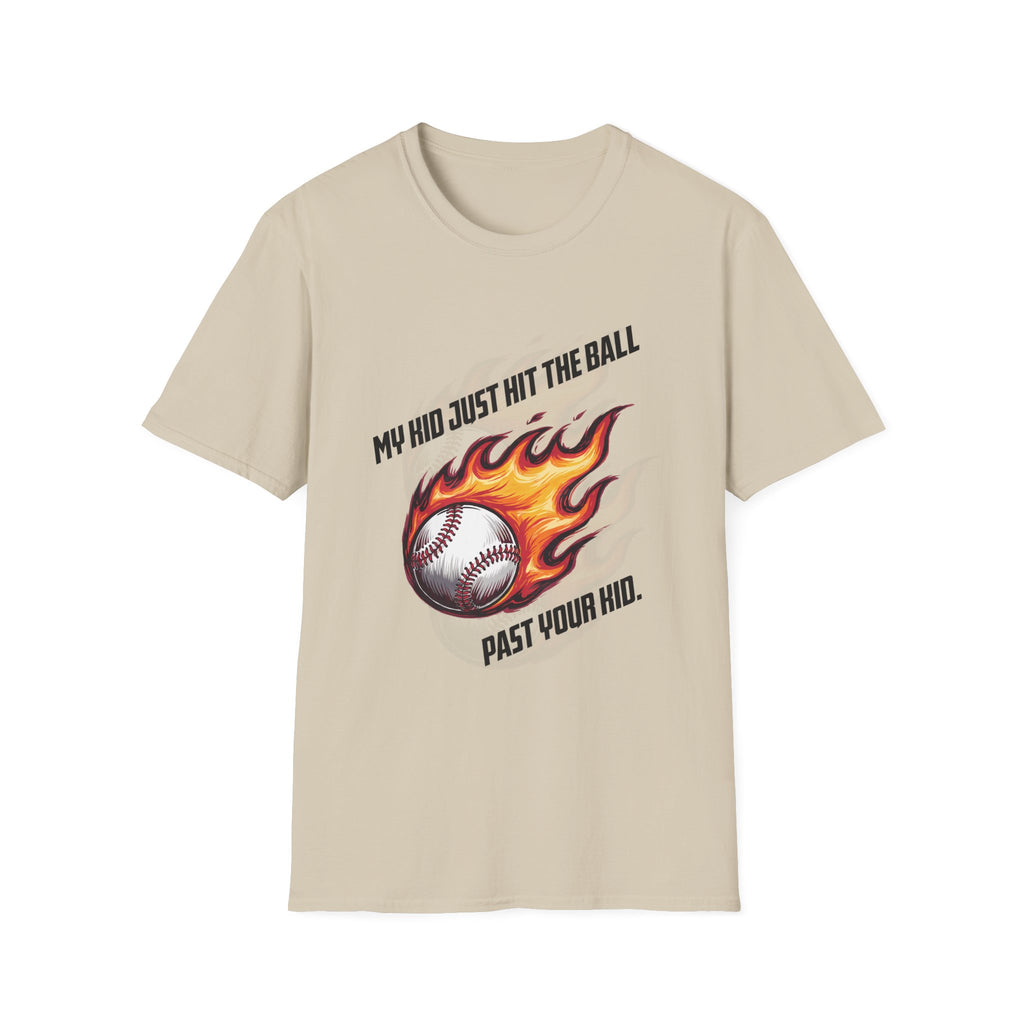 My Kid Can Hit Unisex Soft style T-Shirt