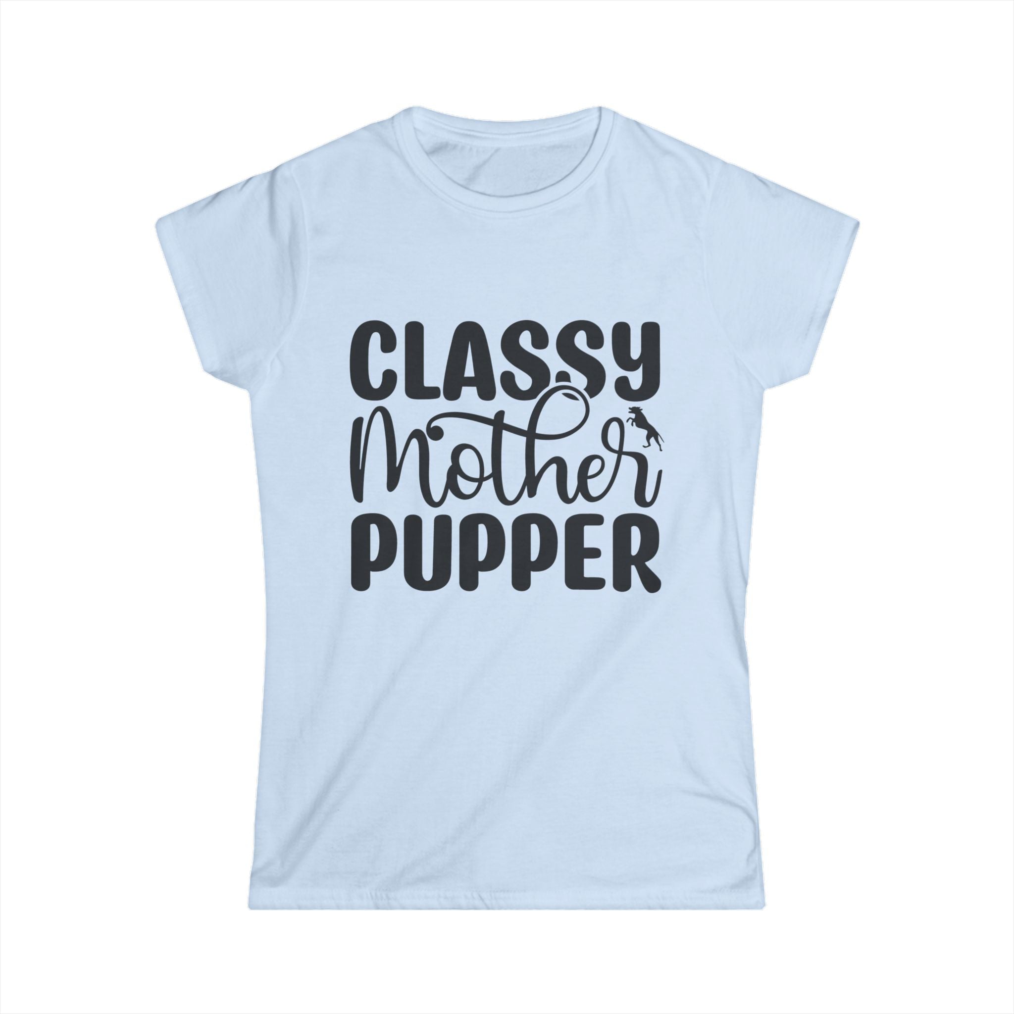 Classy Mother Pupper Women's Tee
